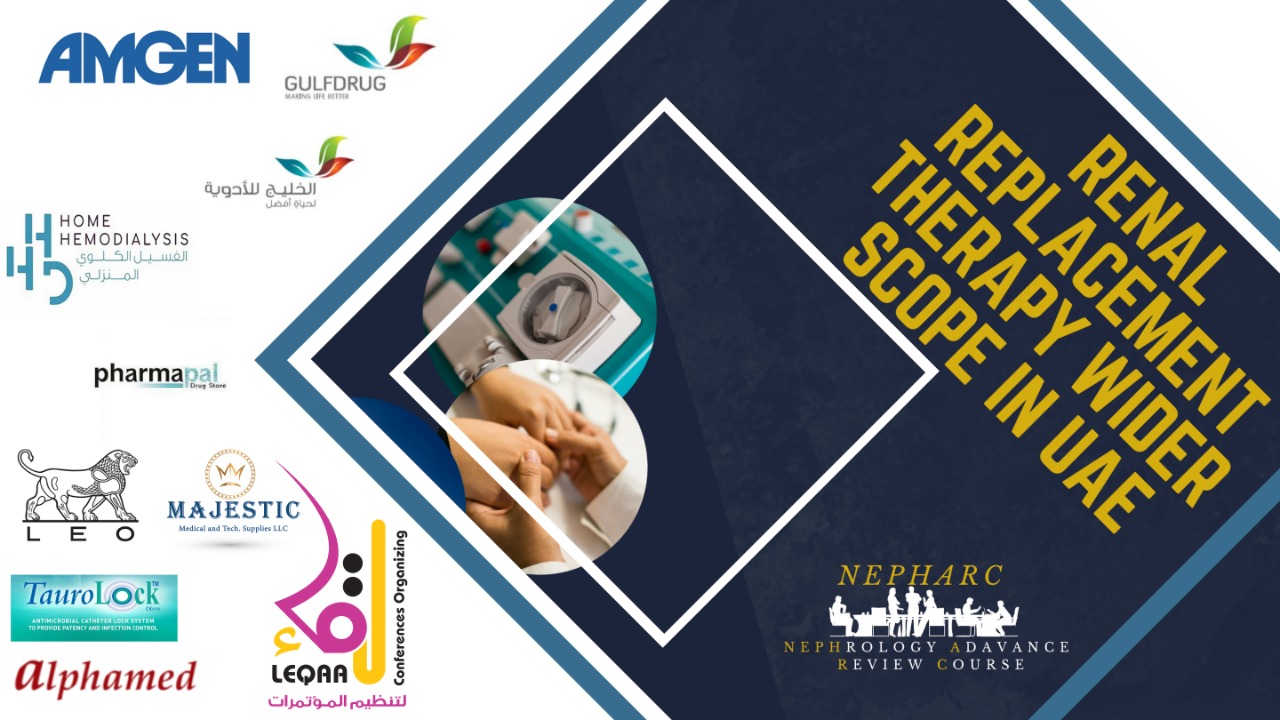 NEPHARC_ Nephrology Adavance Review Course _Renal Replacement Therapy Wider Scope in UAE