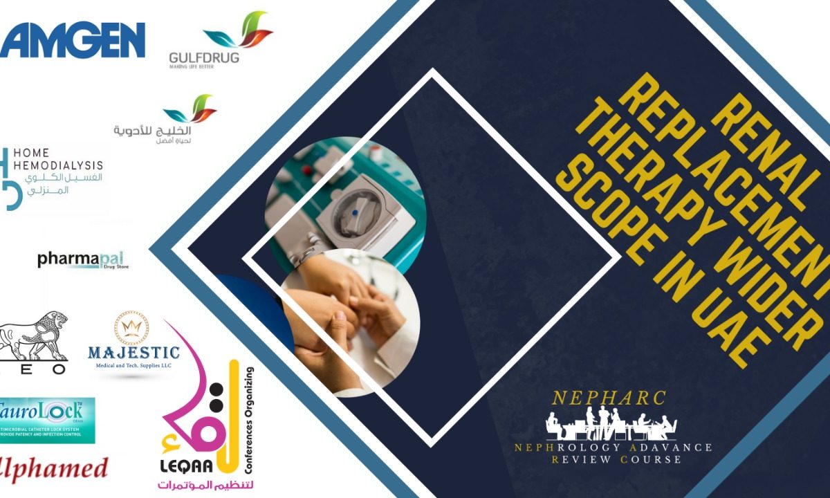 NEPHARC_ Nephrology Adavance Review Course _Renal Replacement Therapy Wider Scope in UAE